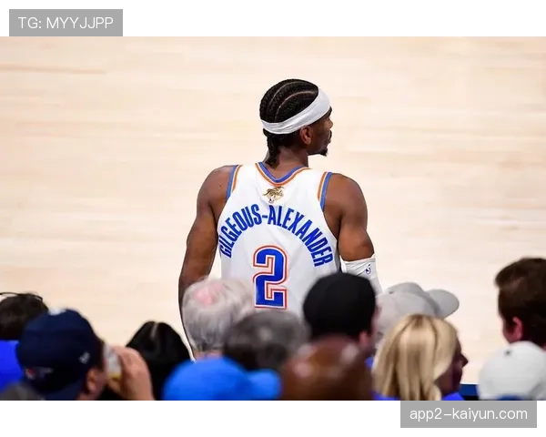 亚历山大获西部周最佳殊荣 场均31.7分5.3篮板5.7助攻效率惊人